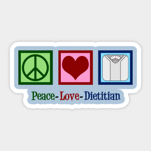 Peace Love Dietitian Sticker